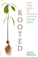 Rooted: Herbs for Pregnancy & Postpartum (Physical Preorder)