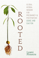 Rooted: Herbs for Pregnancy & Postpartum (Physical)